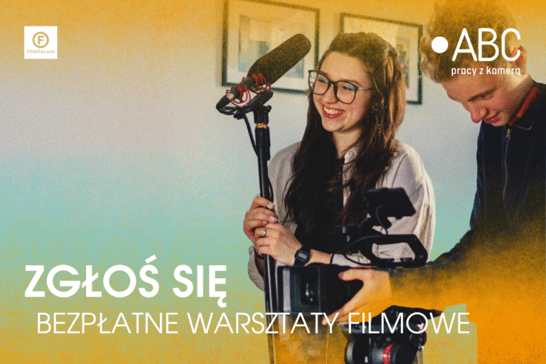 Grafika przedstawia zdjęcie chłopaka trzymającego kamerę i dziewczyny trzymającej mikrofon. Logotypy: Stowarzyszenia FILMFORUM i warsztatów ABC PRACY Z KAMERĄ. Napis: ZGŁOŚ SIĘ - BEZPŁATNE WARSZTATY FILMOWE