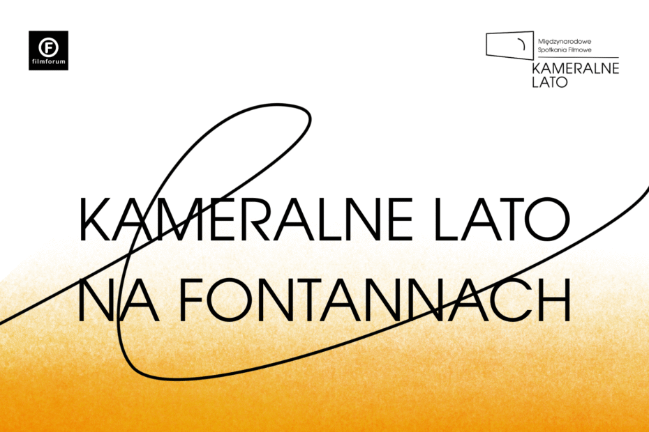 biało-pomarańczowa grafika z napisem KAMERALNE LATO NA FONTANNACH, logo filmforum i logo kameralnego lata