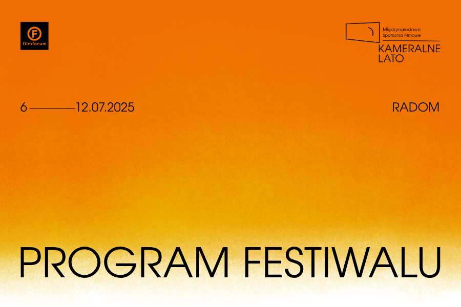 napis PROGRAM FESTIWALU, daty 6-12 lipca, miejsce Radom, logotypy FILMFORUM i KAMERALNEGO LATA na pomarańczowym tle