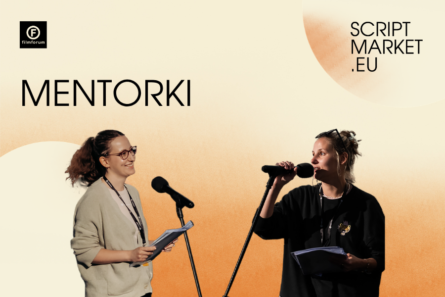 Grafika promocyjna SCRIPTMARKET.EU z napisem „Mentorki”. Dwie mentorki stoją przy mikrofonach; jedna trzyma notatki, druga mówi do mikrofonu. W rogach widoczne są logotypy Filmforum i SCRIPTMARKET.EU.